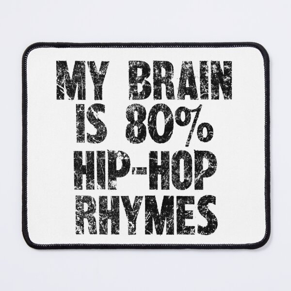 Item preview, My Brain Is 80% Hip-Hop Rhymes designed and sold by SRZT.