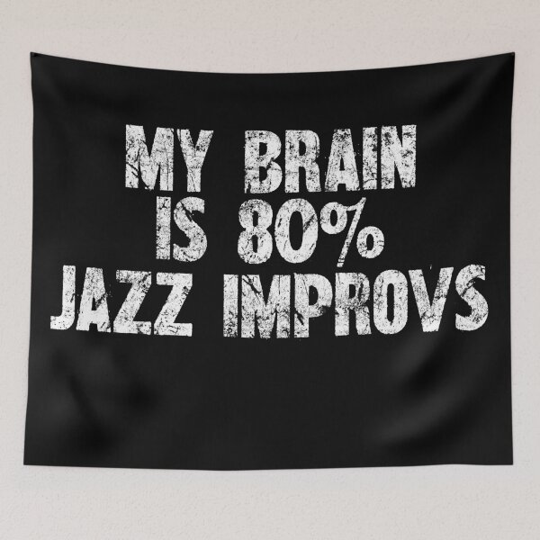 Item preview, My Brain Is 80% Jazz Improvs - Smooth Sax & Keys Tee designed and sold by SRZT.