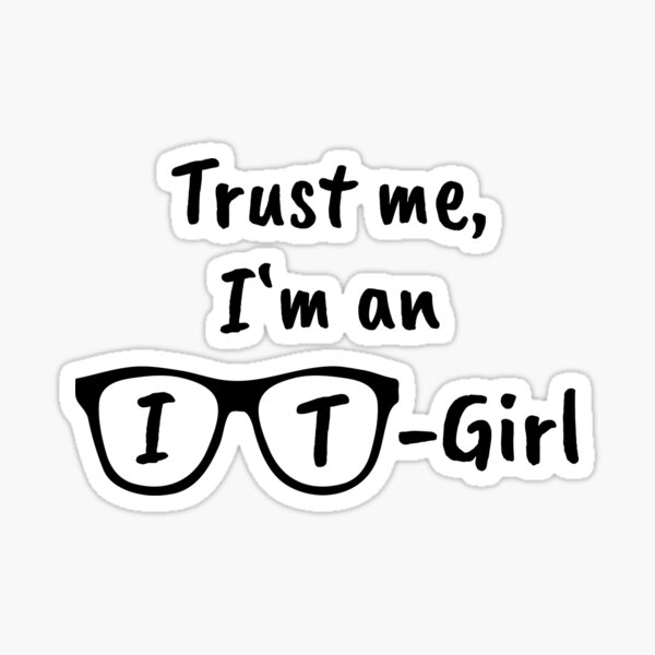 Trust me I'm an IT-Girl - Gift idea Sticker