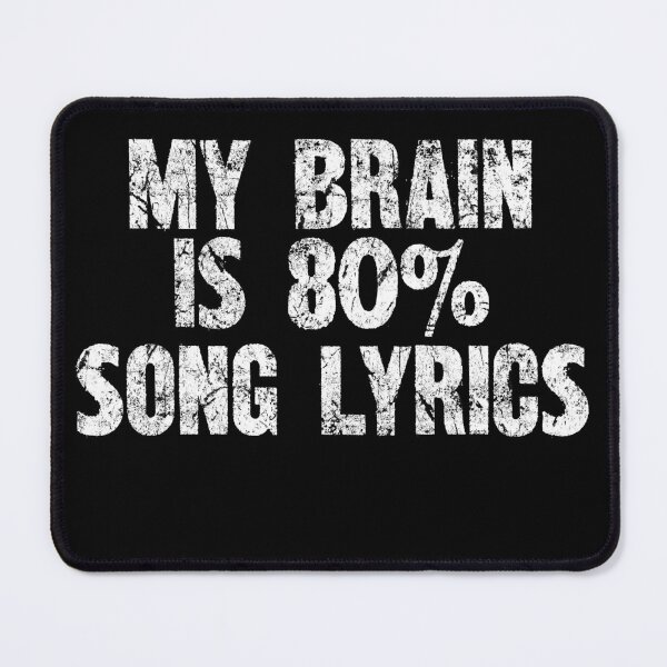 Item preview, My Brain Is 80% Song Lyrics - Melodic Wordsmith Tee designed and sold by SRZT.