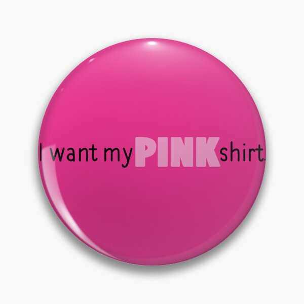 Item preview, I want my pink shirt. designed and sold by Avarie ✨.