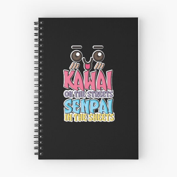 Item preview, Kawaii On The Streets Senpai In The Sheets designed and sold by TeeTimeGuys.