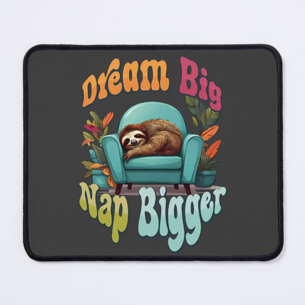 Item preview, Dream Big, Nap Bigger. Chair Yoga with Sloth. designed and sold by Grygiel23.