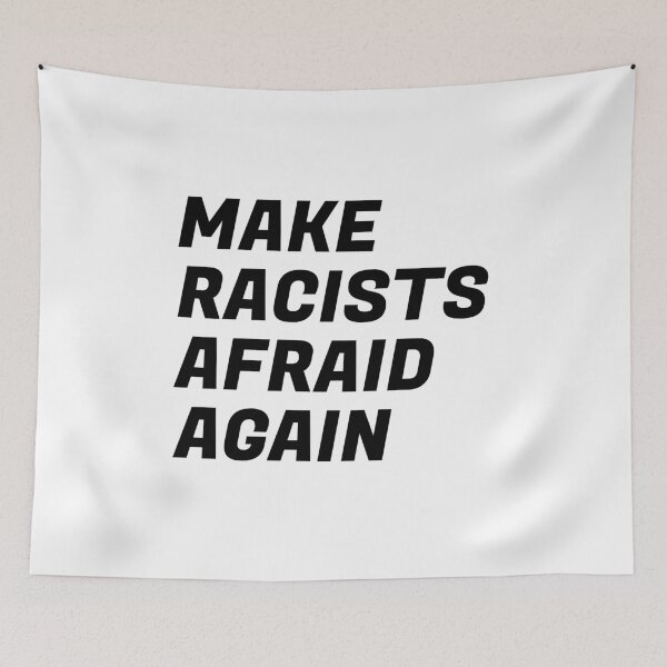 Item preview, Make racists afraid again  designed and sold by Inspirationmotivation.