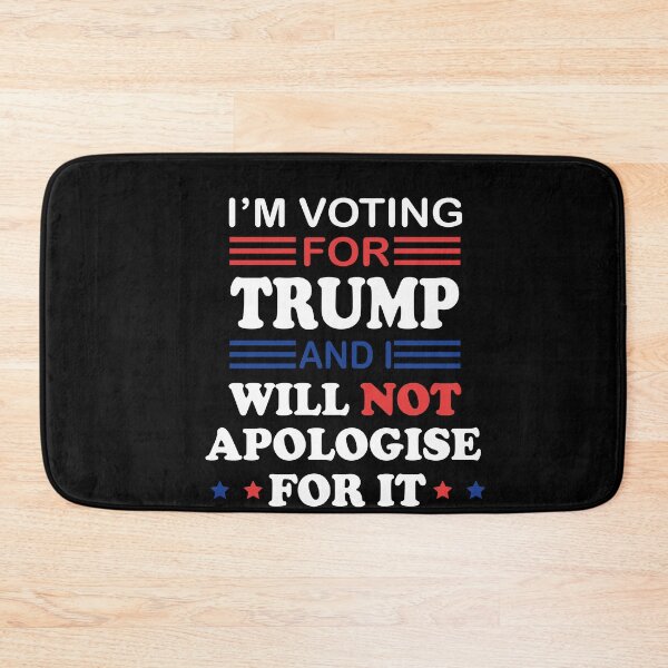 Item preview, I'm Voting for Donald Trump and I will NOT Apologise for It designed and sold by anaotradnova.