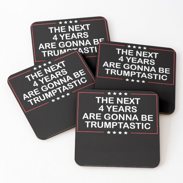 Item preview, The Next 4 Years Are Gonna be Trumptastic designed and sold by anaotradnova.