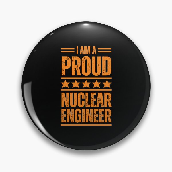 Item preview, I'm A very proud Nuclear Engineer designed and sold by rootartino.