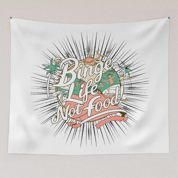 Item preview, Binge Life, not Food! designed and sold by SweetEnough.