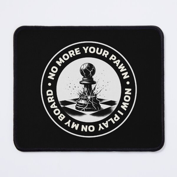 Item preview, No more pawn, I play on my chess board, I am successful and the owner of my business designed and sold by Dizartico.