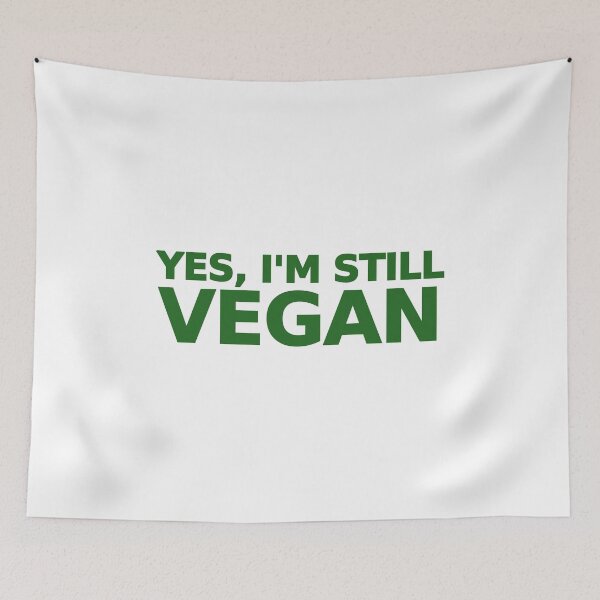 Item preview, Yes, I'm still vegan Green designed and sold by GrassFedVegan.