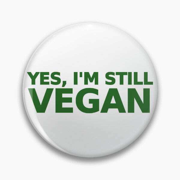 Item preview, Yes, I'm still vegan Green designed and sold by GrassFedVegan.
