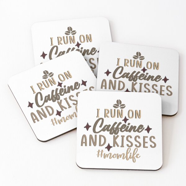 Item preview, I Run On Caffeine and Kisses Coffee designed and sold by MyHeartByHands.