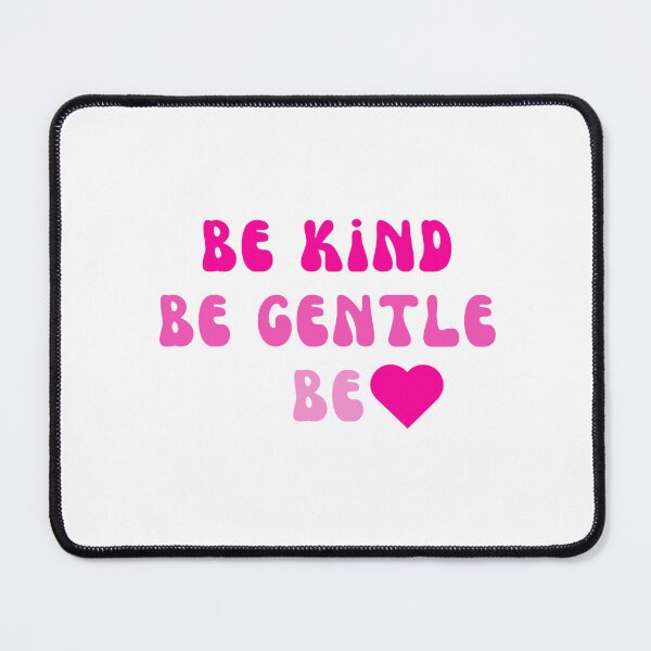 Item preview, Be Kind Be Gentle T-shirt & Merchandise designed and sold by SunSamsStyle.