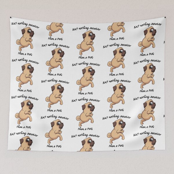 Item preview, Aint Nothing Sneakier Than A PUG designed and sold by Aurorapod.