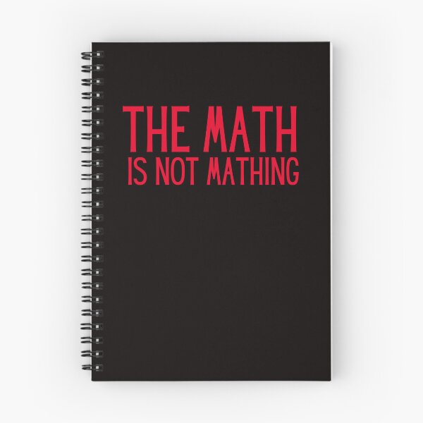 Item preview, The Math is Not Mathing  designed and sold by rawaart1.