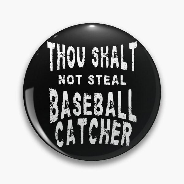Item preview,  Thou Shalt Not Steal Softball Catcher designed and sold by box-artshop.