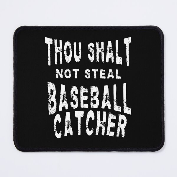 Item preview,  Thou Shalt Not Steal Softball Catcher designed and sold by box-artshop.