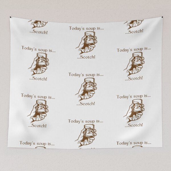 Item preview, Today’s soup is… Scotch! designed and sold by Silver Lining Gift Co..