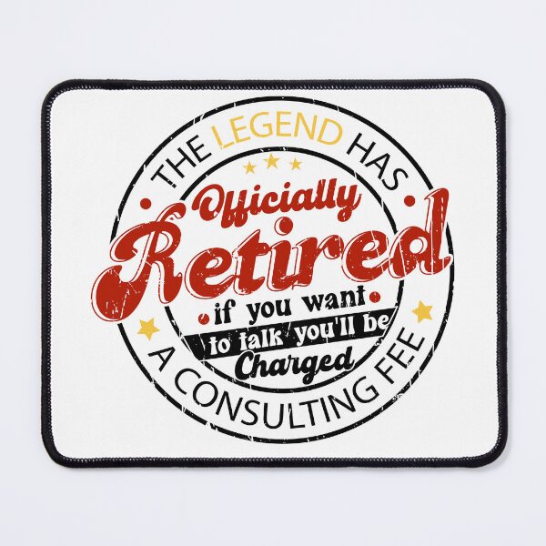 Item preview, Officially Retired Consulting Fee designed and sold by MyHeartByHands.