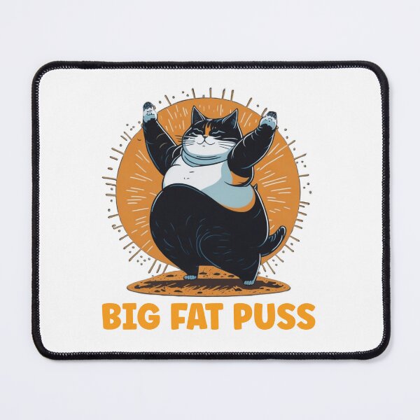 Item preview, Big Fat Puss designed and sold by BlackOwlCreate.