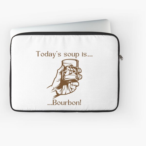 Item preview, Today’s soup is… Bourbon! designed and sold by Silver Lining Gift Co..