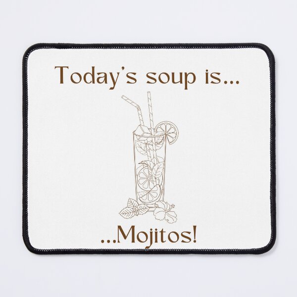 Item preview, Today’s soup is… Mojitos! designed and sold by Silver Lining Gift Co..