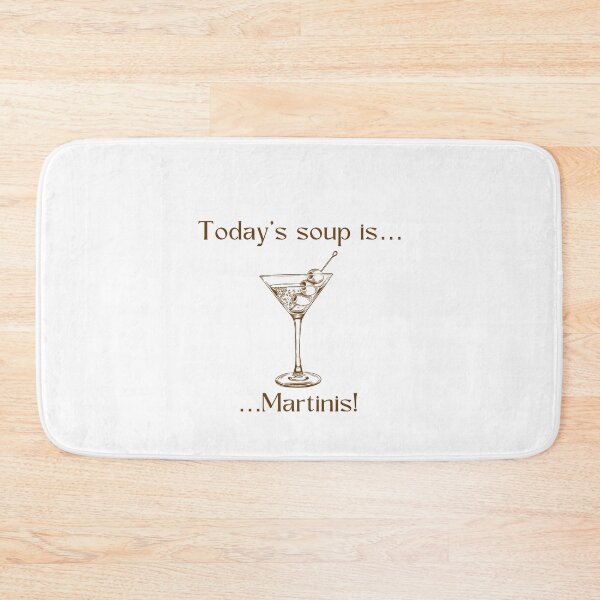 Artikelvorschau, Die heutige Suppe ist… Martinis! entworfen und verkauft von Silver Lining Gift Co..