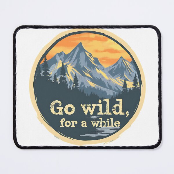 Item preview, Go wild for a While designed and sold by fuzzy hug.