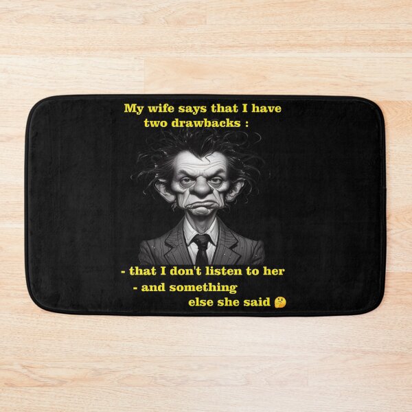 Item preview, my wife says that i have two drawbacks - funny sarcastic graphic for husbands designed and sold by TomVtX.