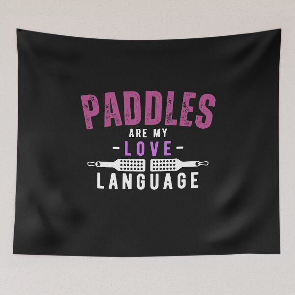 Item preview, Paddles Are My Love Language Submissive Spanking Humor designed and sold by TheMagicKrew.