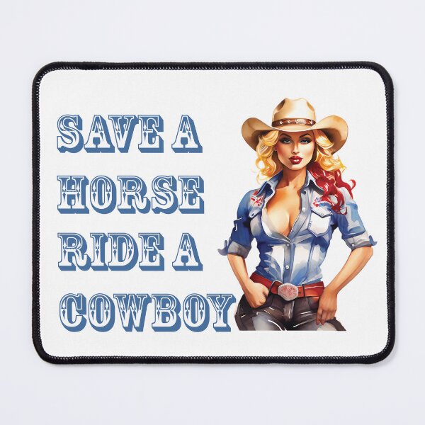 Item preview, Save a horse Ride a Cowboy designed and sold by BuxomBabe21.