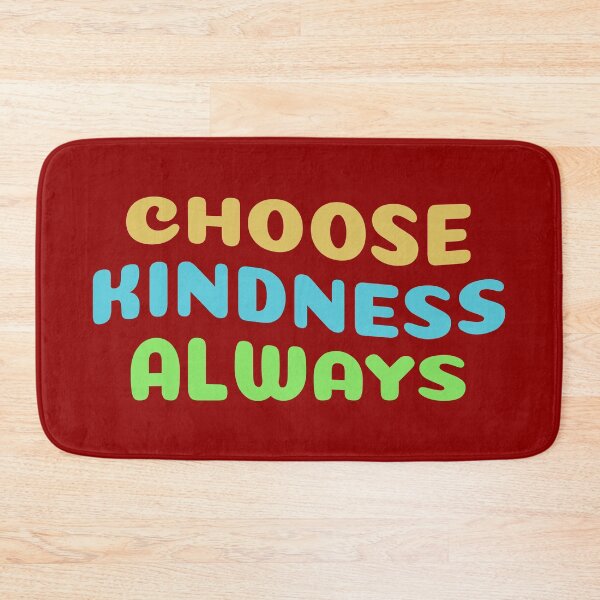 Item preview, choose kindness always designed and sold by KOKOTART.