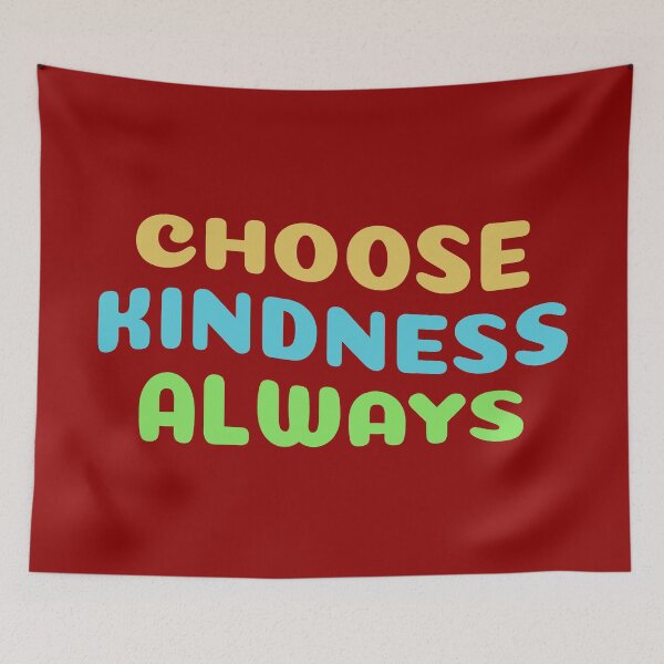 Item preview, choose kindness always designed and sold by KOKOTART.