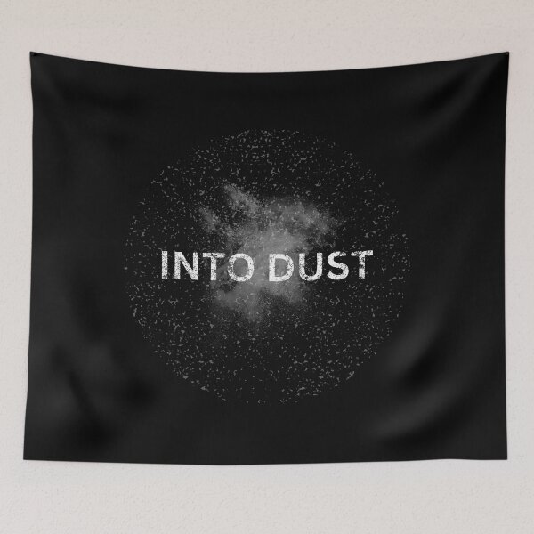 Item preview, Into Dust designed and sold by ChestJestTees.