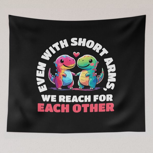 Item preview, Even with short arms we reach for each other Dino Love designed and sold by DoodleDashShop.