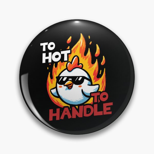 Artikelvorschau, To Hot to handle Hot Chicken entworfen und verkauft von DoodleDashShop.