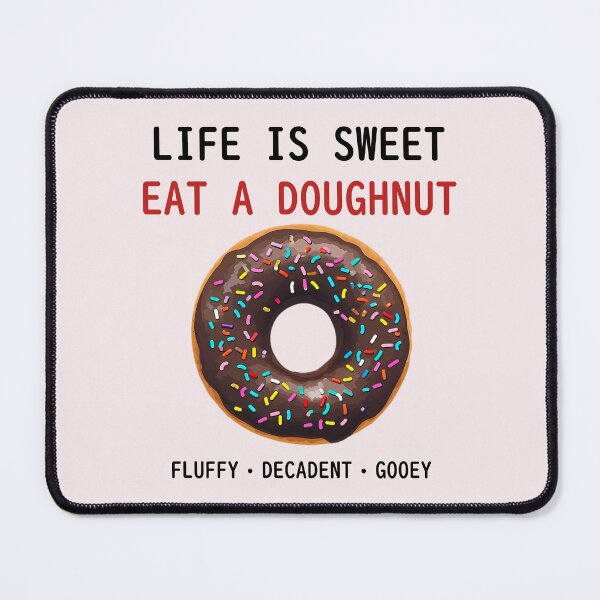 Item preview, Life is sweet, eat a doughnut designed and sold by sakurashorty.