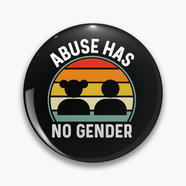 Item preview, Abuse Has No Gender designed and sold by Sunserize Designs.
