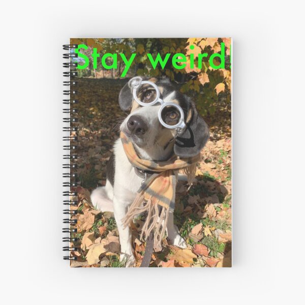 Item preview, Stay weird designed and sold by Rescued Pawp Art Richardson.