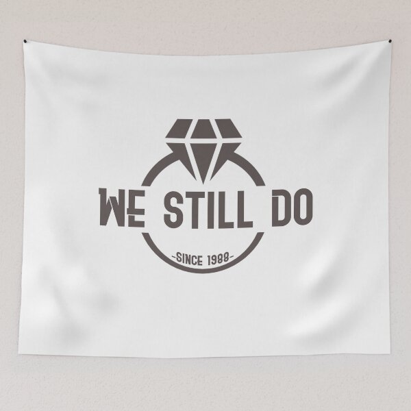 Item preview, We Still Do Wedding Anniversary designed and sold by CreativeStrike.
