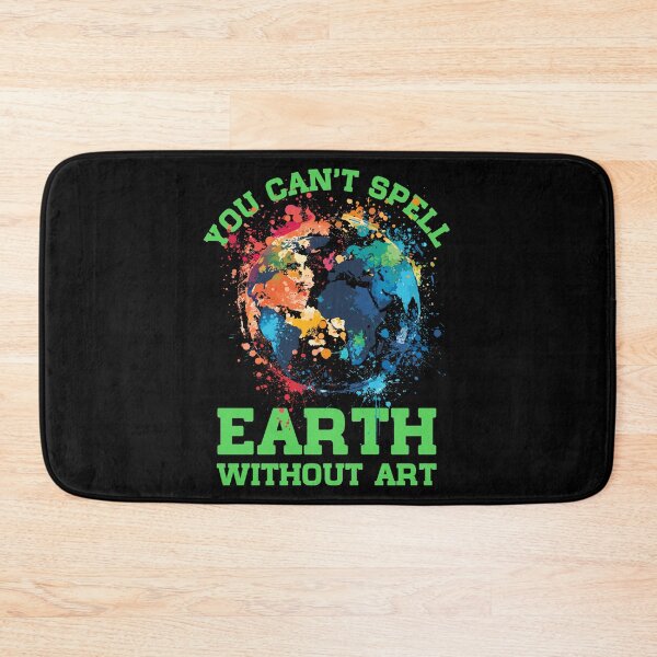 Item preview, Amusing You Can't Spell Earth Without Art designed and sold by RayanPod.