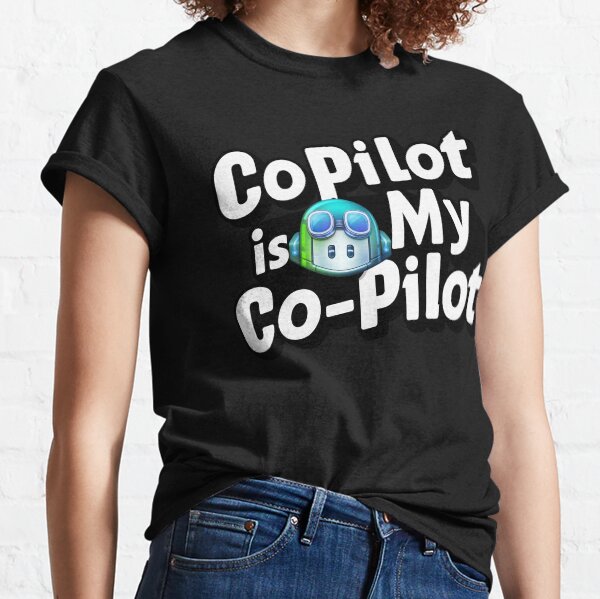 Item preview, Github Copilot is my Co-pilot designed and sold by EldonWTF.
