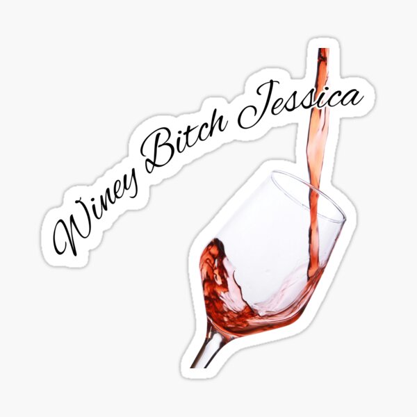 Artikel-Vorschau von Mit dem T-Shirt-Design „Winey Bitch Jessica“ stellen Sie sicher, dass jeder Ihre Freundin Jessica kennt!, designt und verkauft von PegLeg-Montys.