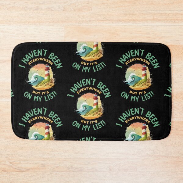 Item preview, Haven't Been Everywhere But It’s On My List Travel Adventure designed and sold by edesignprints.