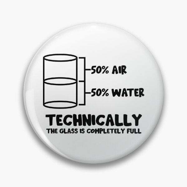 Item preview, Technically The Glass Is Full designed and sold by ScienceCorner.