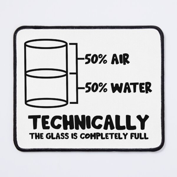 Item preview, Technically The Glass Is Full designed and sold by ScienceCorner.