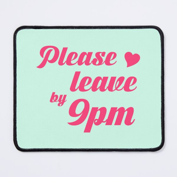 Item preview, Please leave by 9 pm. designed and sold by designing01Ar3.