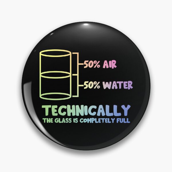 Item preview, Technically The Glass Is Full designed and sold by ScienceCorner.