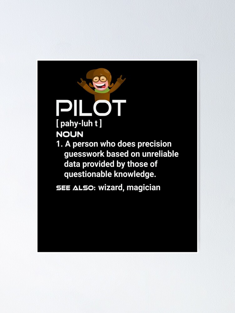 pilot-definition-poster-for-sale-by-teetimeguys-redbubble