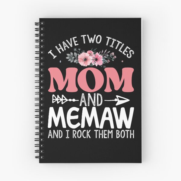 Item preview, I Have Two Titles Mom And Memaw I Rock Them Both Memaw Gear designed and sold by DynamicDesign.
